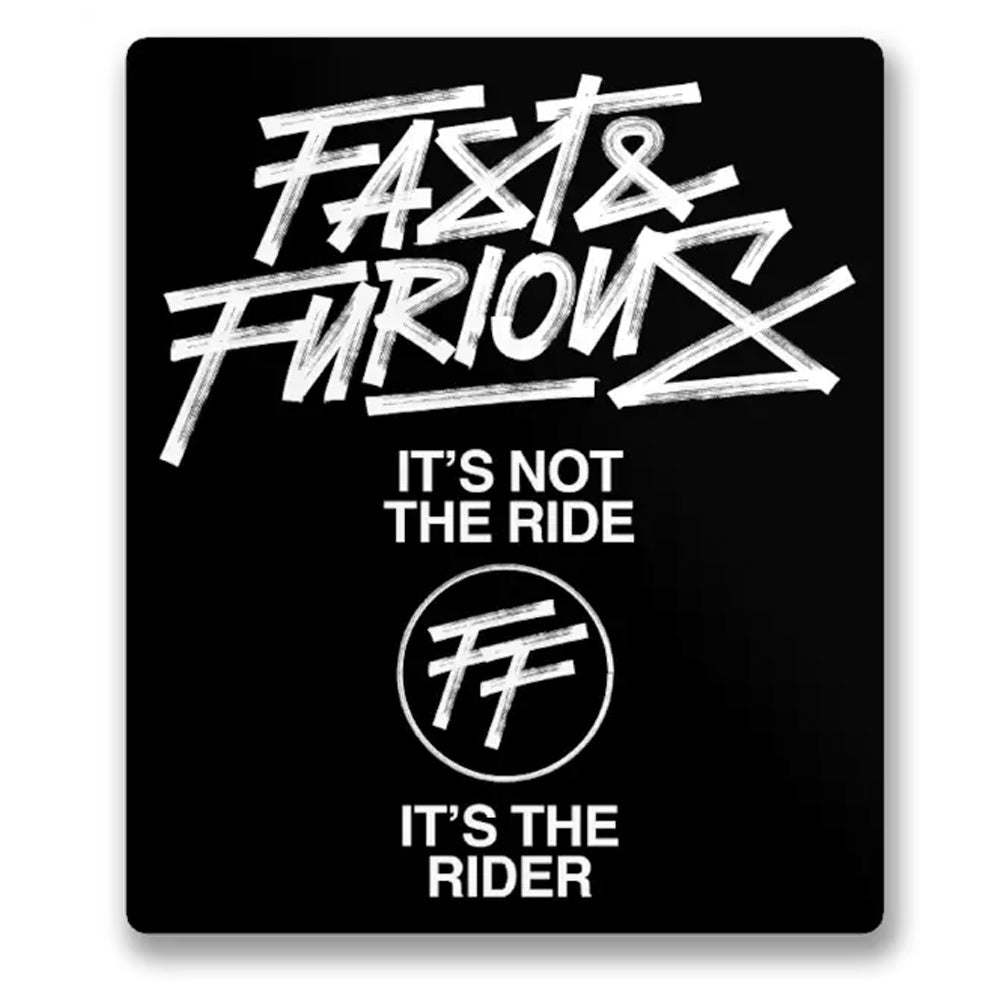 FAST & FURIOUS - It's Not The Ride